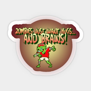 Zombies Want Hugs Graphic Sticker